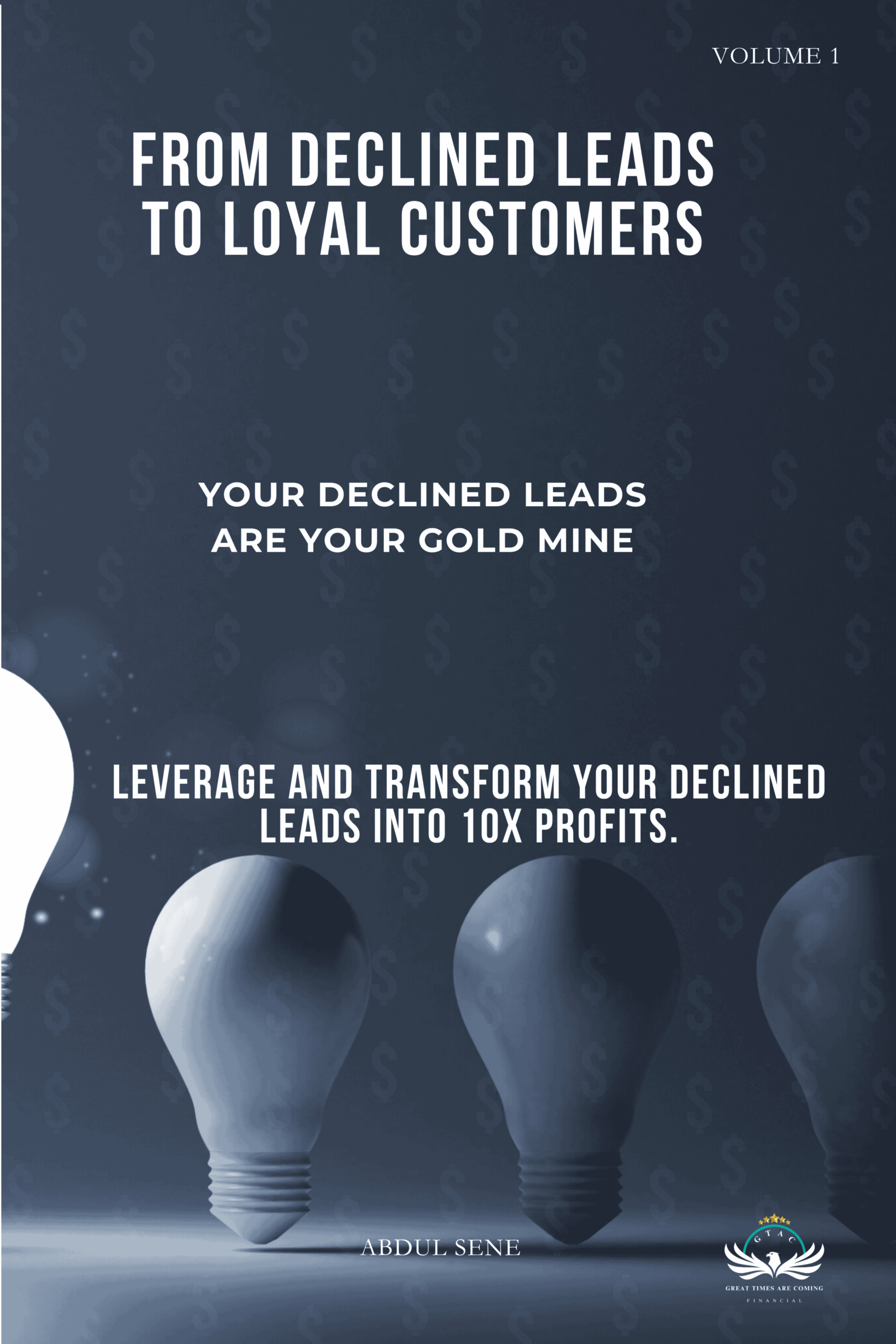 FROM DECLINED LEADS TO LOYAL CUSTOMERS (1)